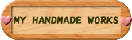 HANDMADE WORKS